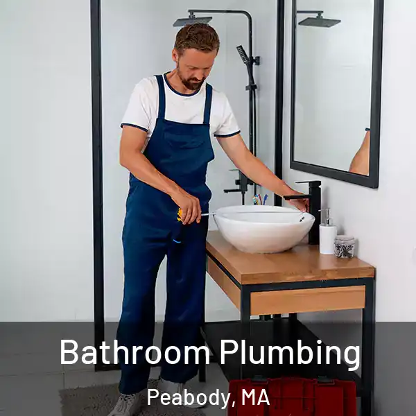  Bathroom Plumbing Peabody, MA