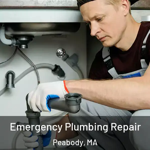  Emergency Plumbing Repair Peabody, MA