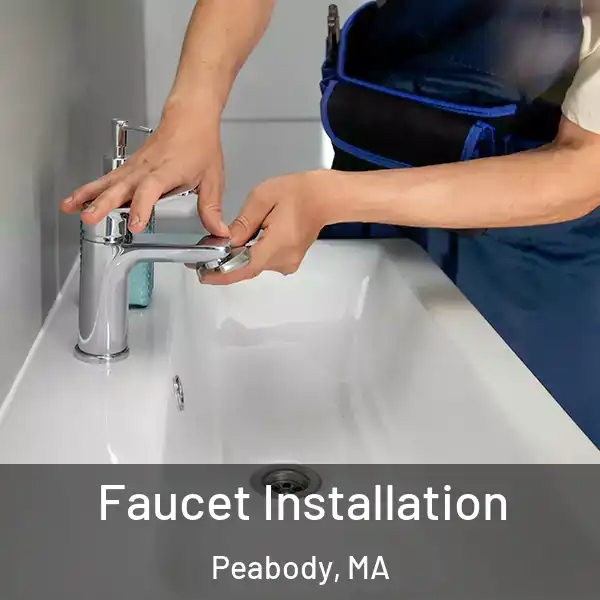  Faucet Installation Peabody, MA