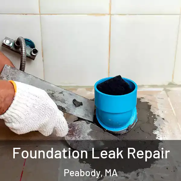  Foundation Leak Repair Peabody, MA