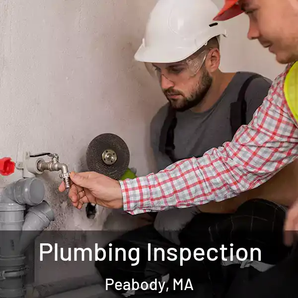  Plumbing Inspection Peabody, MA