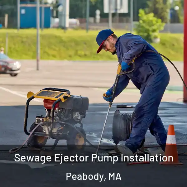  Sewage Ejector Pump Installation Peabody, MA
