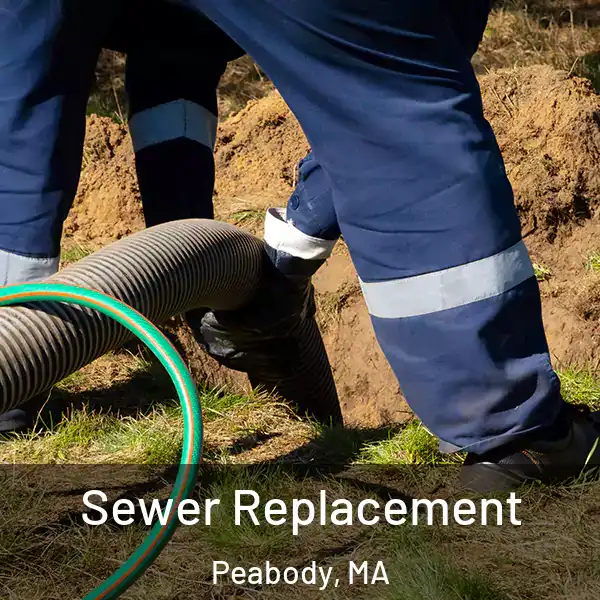  Sewer Replacement Peabody, MA