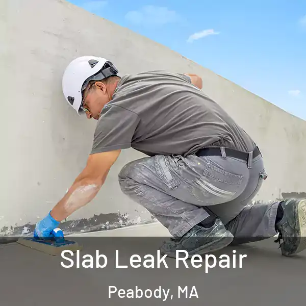  Slab Leak Repair Peabody, MA