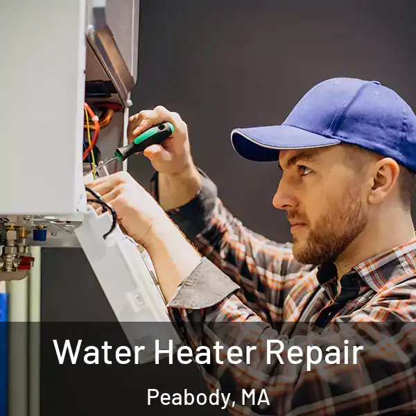  Water Heater Repair Peabody, MA