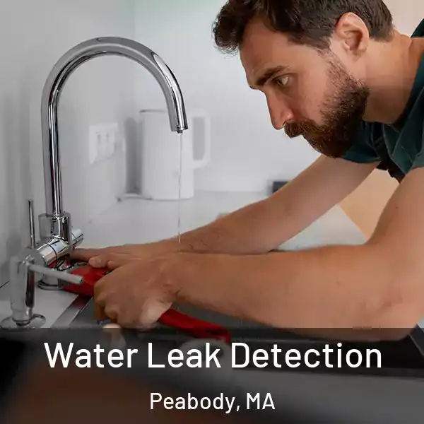  Water Leak Detection Peabody, MA