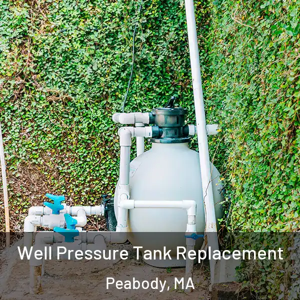  Well Pressure Tank Replacement Peabody, MA