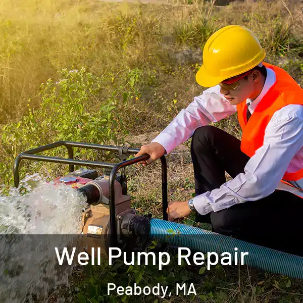  Well Pump Repair Peabody, MA